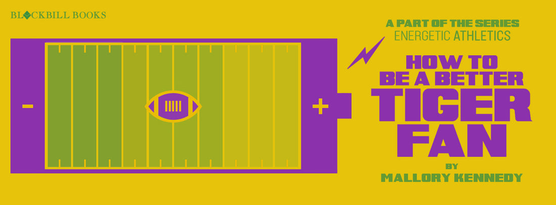 How To Be A Better Tiger Fan