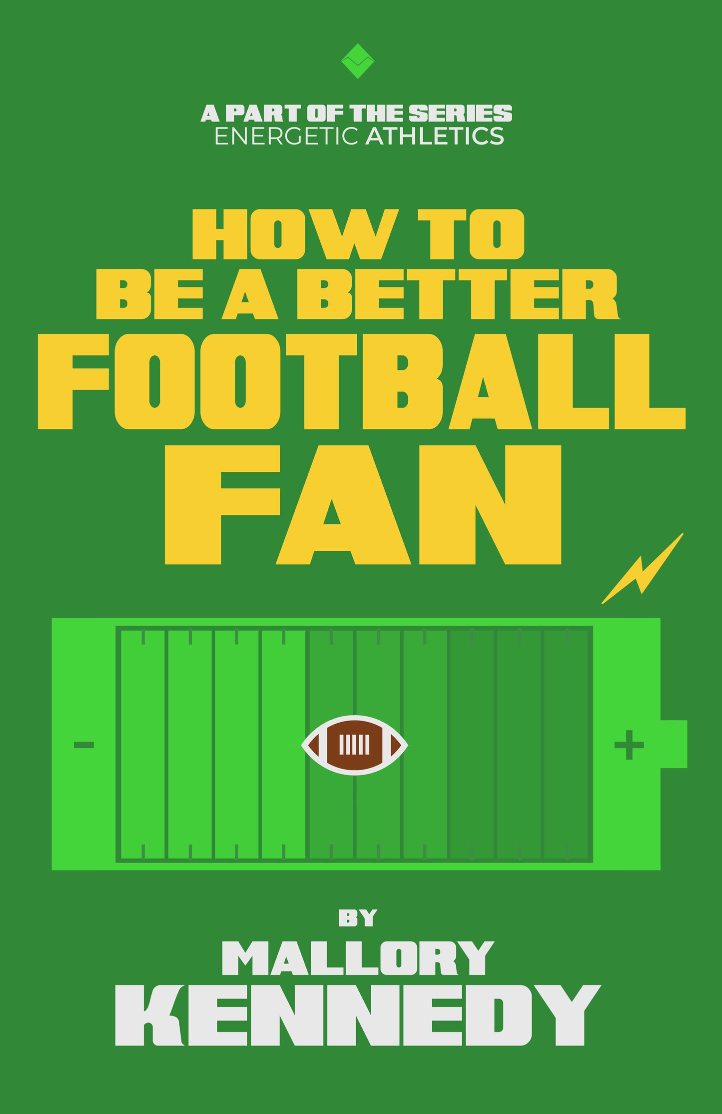 How To Be A Better Football Fan